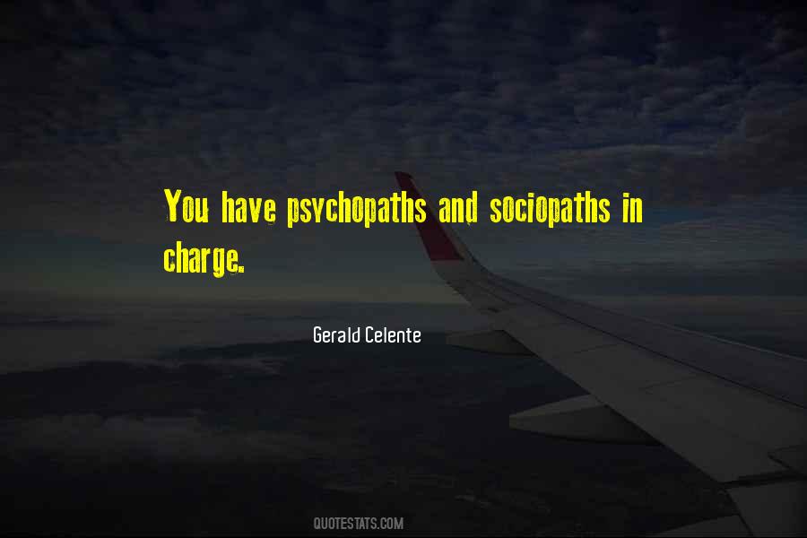 Quotes About Psychopaths #529461