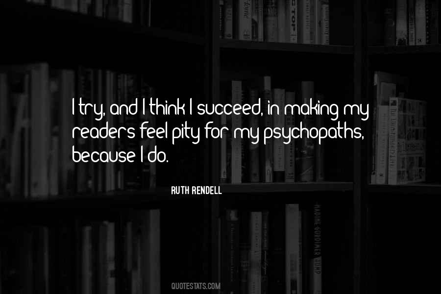 Quotes About Psychopaths #546772