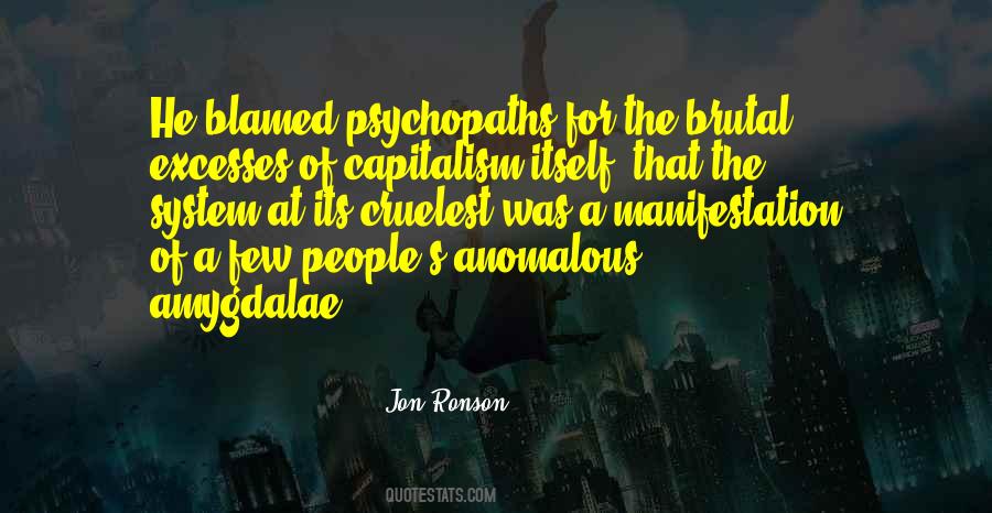 Quotes About Psychopaths #782119