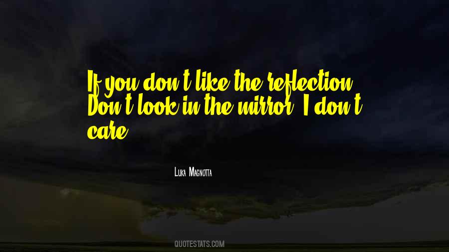 Quotes About Reflection In The Mirror #928785