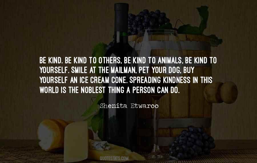 Quotes About Kindness To Animals #162376