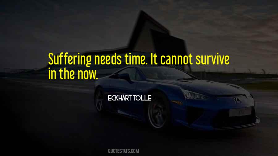 Needs Time Quotes #1080183