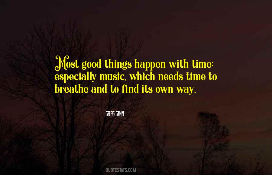 Needs Time Quotes #647137