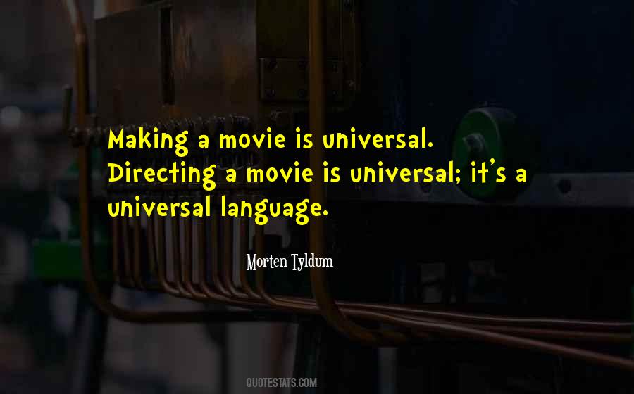 Quotes About Universal Language #1063209