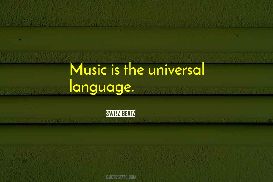 Quotes About Universal Language #874865