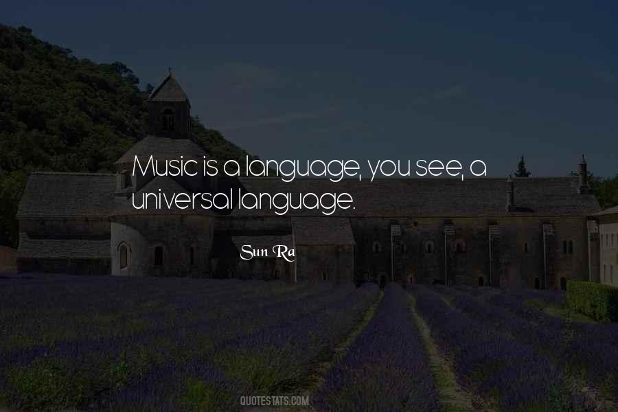 Quotes About Universal Language #902554