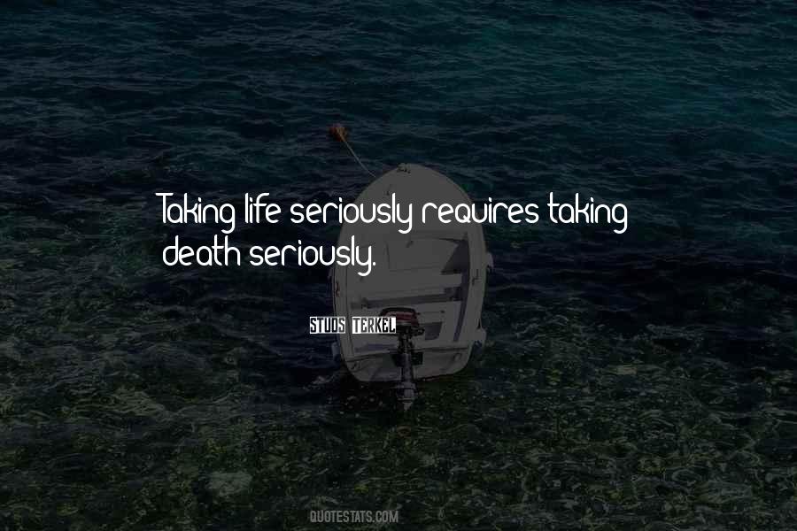 Life Seriously Quotes #1806278