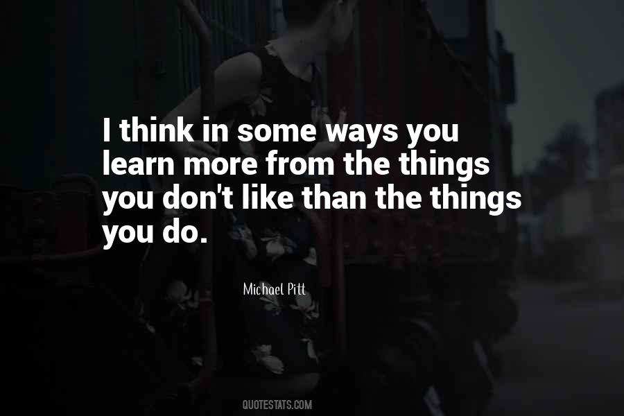 Quotes About Things You Don't Like #1115221
