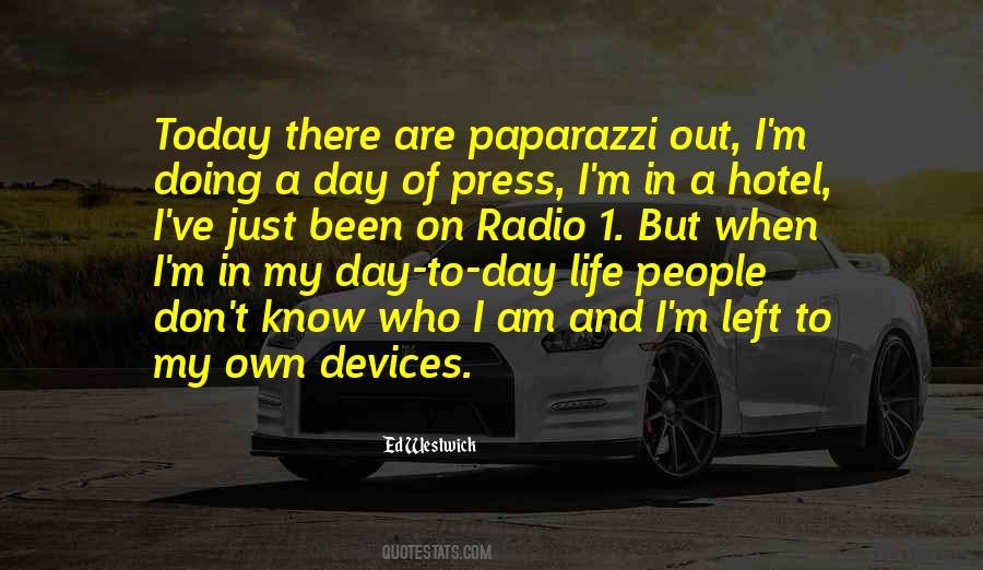 My Own Devices Quotes #344906