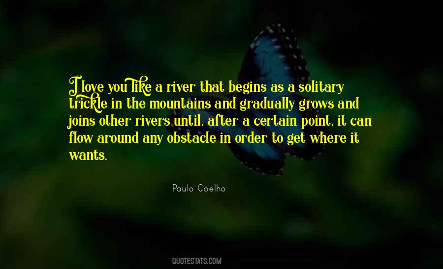 Quotes About Rivers And Mountains #669884