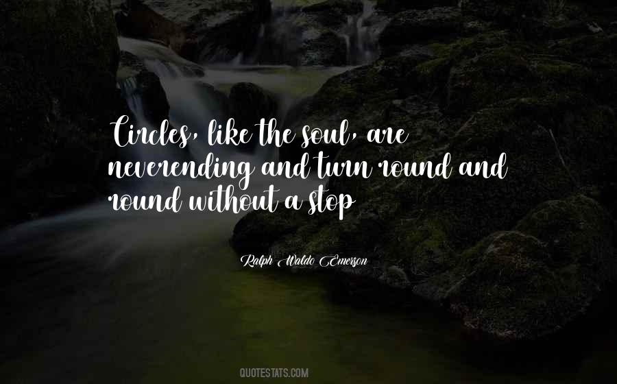 Quotes About Going Round In Circles #1663839