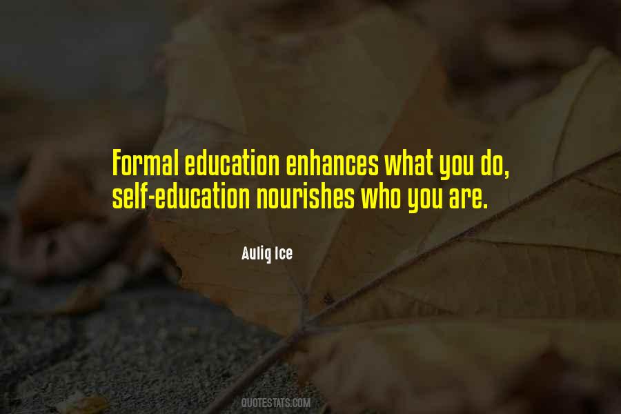 Quotes About Formal Education #1374901
