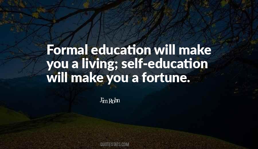 Quotes About Formal Education #285596