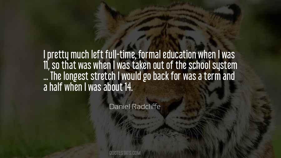 Quotes About Formal Education #785086