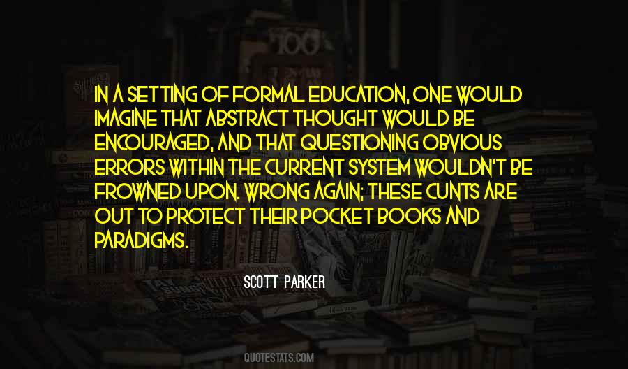 Quotes About Formal Education #89235