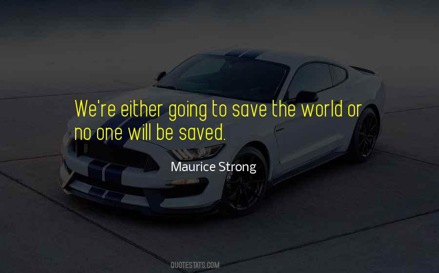 Saved The World Quotes #205843