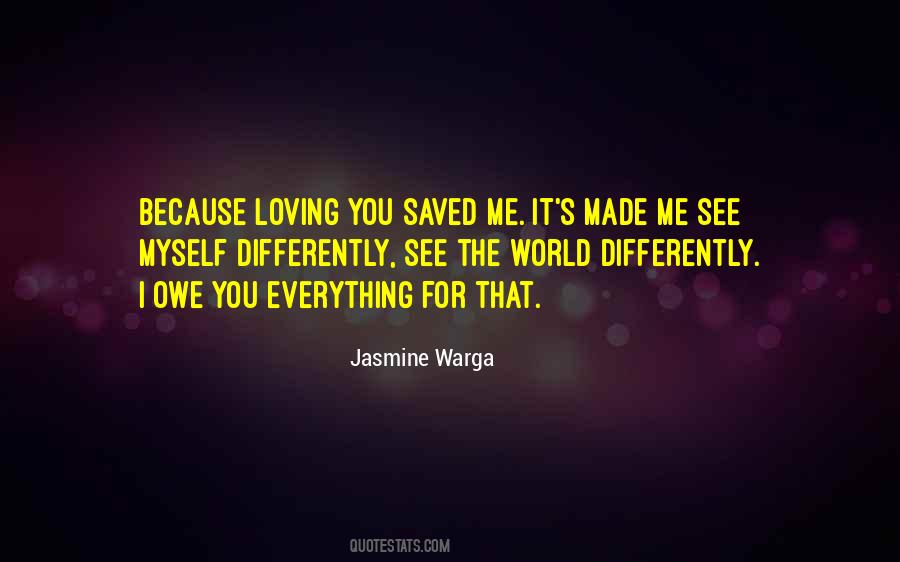 Saved The World Quotes #550503