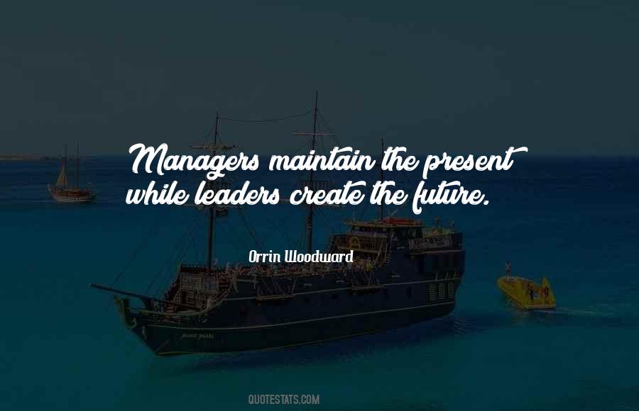 Quotes About Managers And Leaders #546904