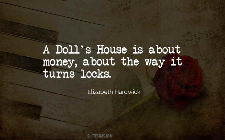 Quotes About Money In A Doll's House #1580537