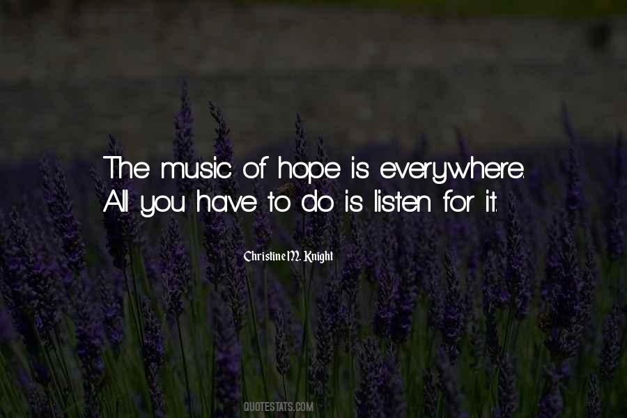 Music Of Hope Quotes #346559