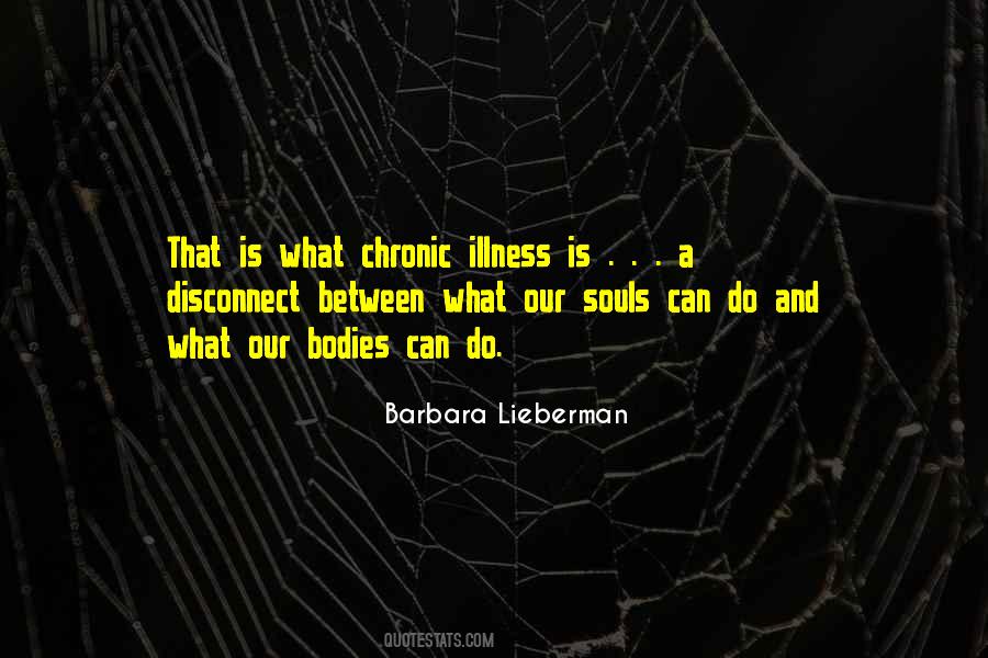 Quotes About Chronic Illness #1408409