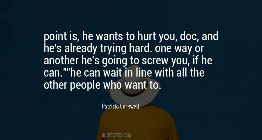 Quotes About The One Who Hurt You #1713826