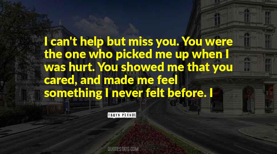Quotes About The One Who Hurt You #768291