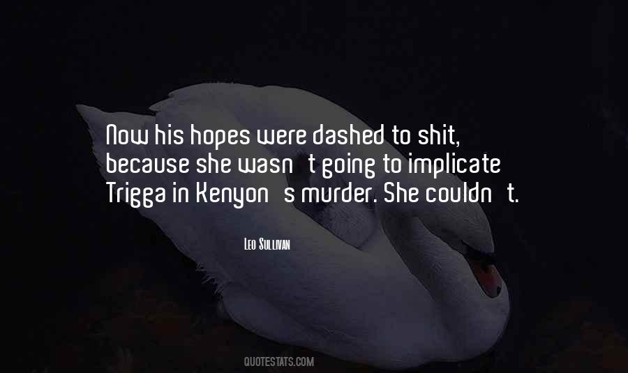Quotes About Dashed Hopes #410701 Quotes About Dashed Hopes #410701
