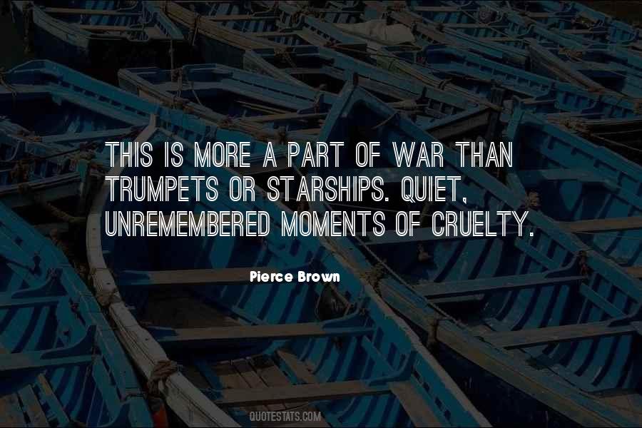 Quotes About Cruelty Of War #1061520