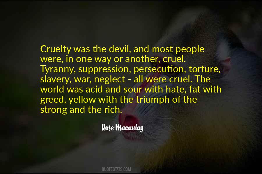 Quotes About Cruelty Of War #1362189