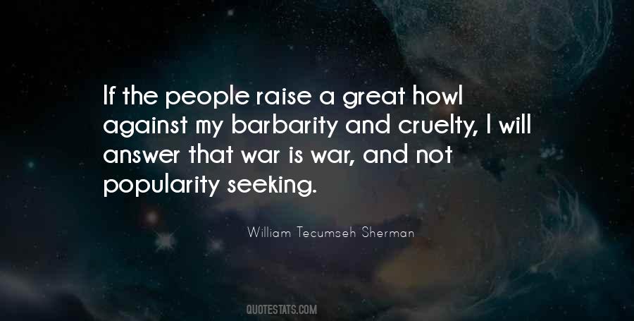 Quotes About Cruelty Of War #960940