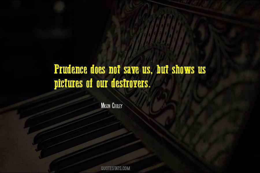 Quotes About Destroyers #1583239