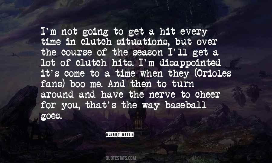 Quotes About Baseball Season #1273424