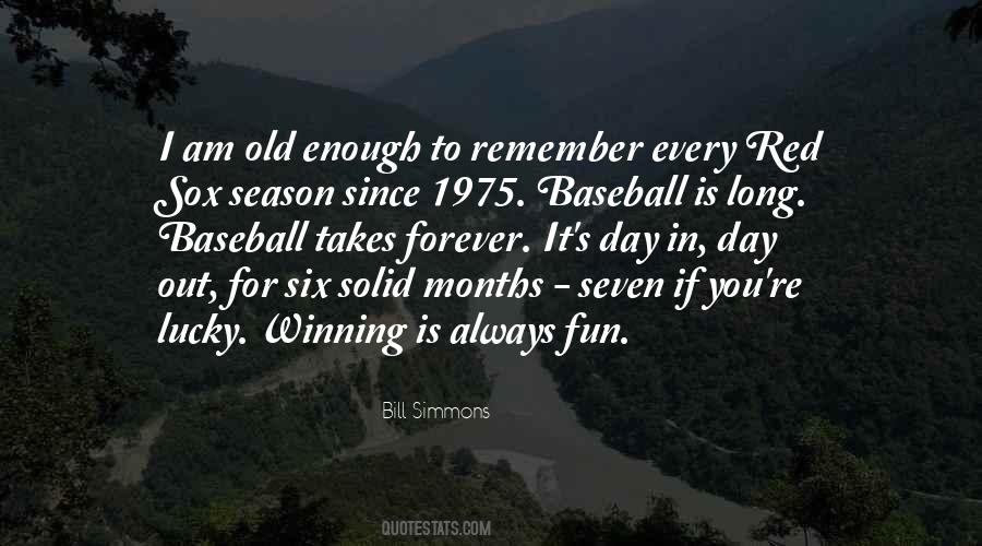 Quotes About Baseball Season #1308194
