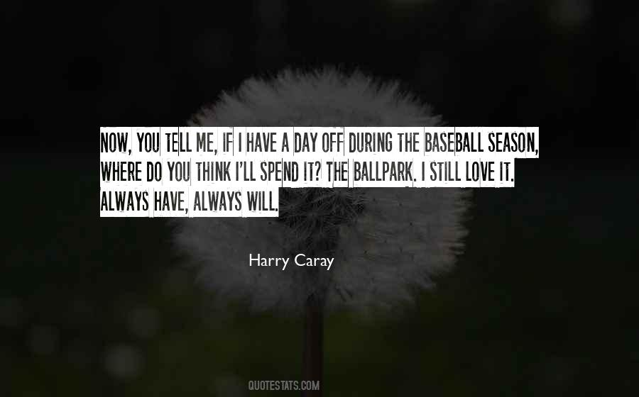 Quotes About Baseball Season #1375242