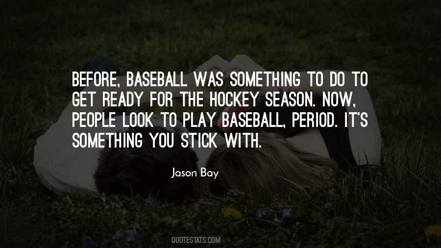 Quotes About Baseball Season #452604