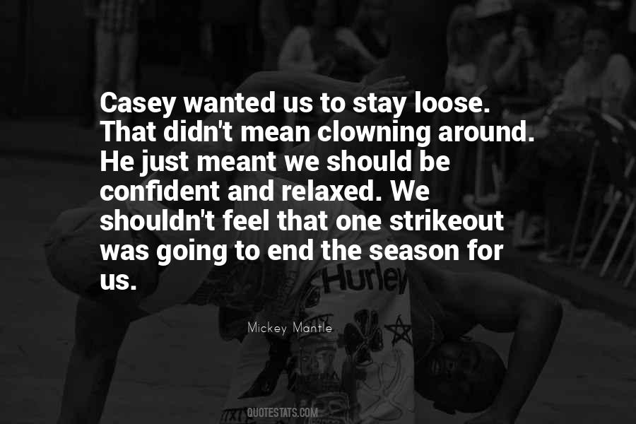 Quotes About Baseball Season #605476