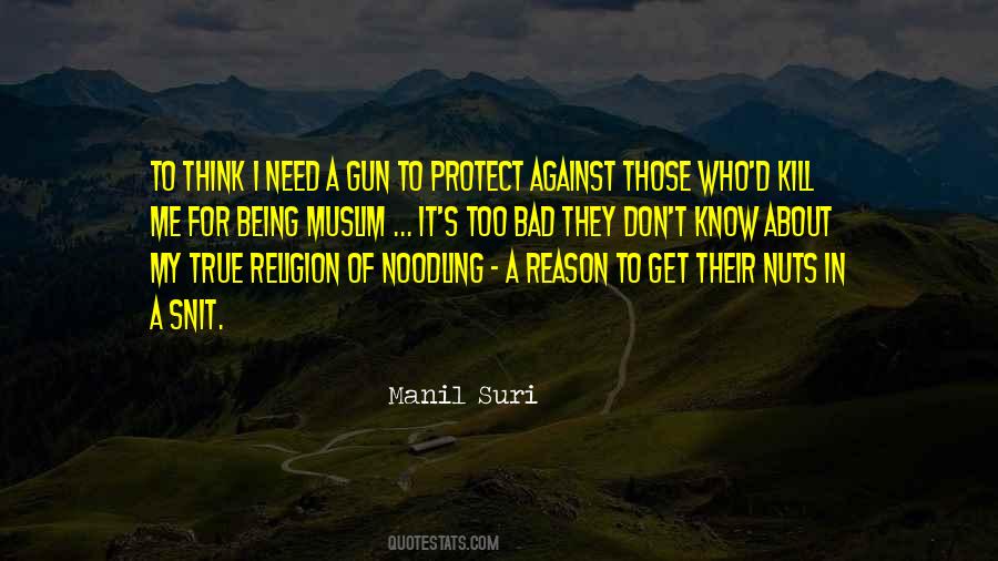 Quotes About Gun Nuts #361696
