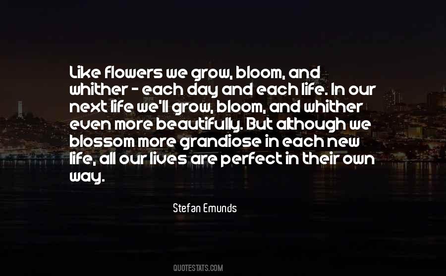 Quotes About Life Flowers #189121