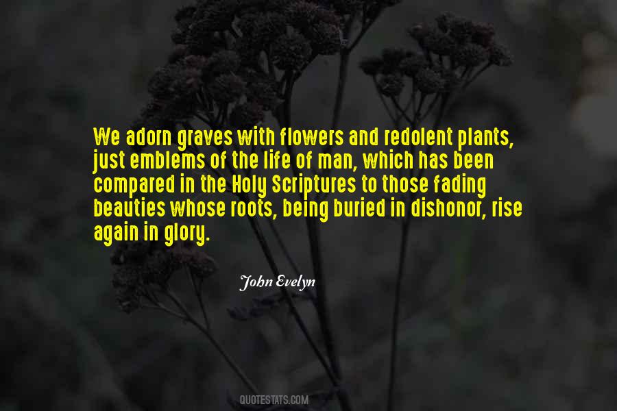 Quotes About Life Flowers #281374