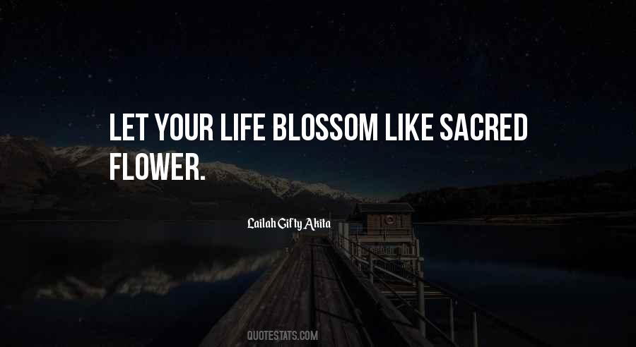 Quotes About Life Flowers #28849