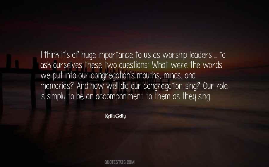 Quotes About Worship Leaders #379872