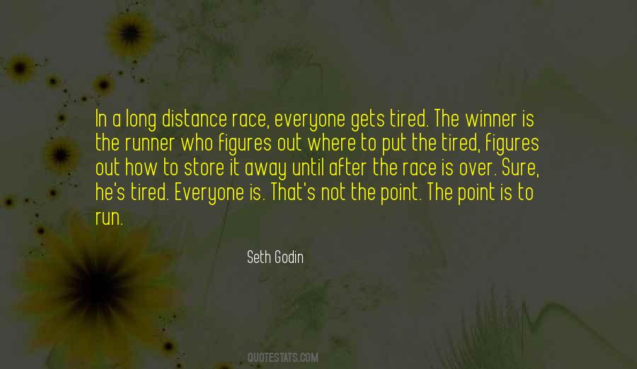 Run Your Own Race Quotes #90502