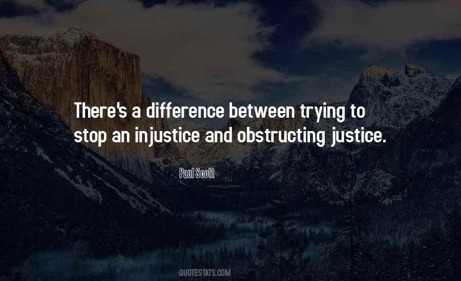 Obstructing Justice Quotes #667959
