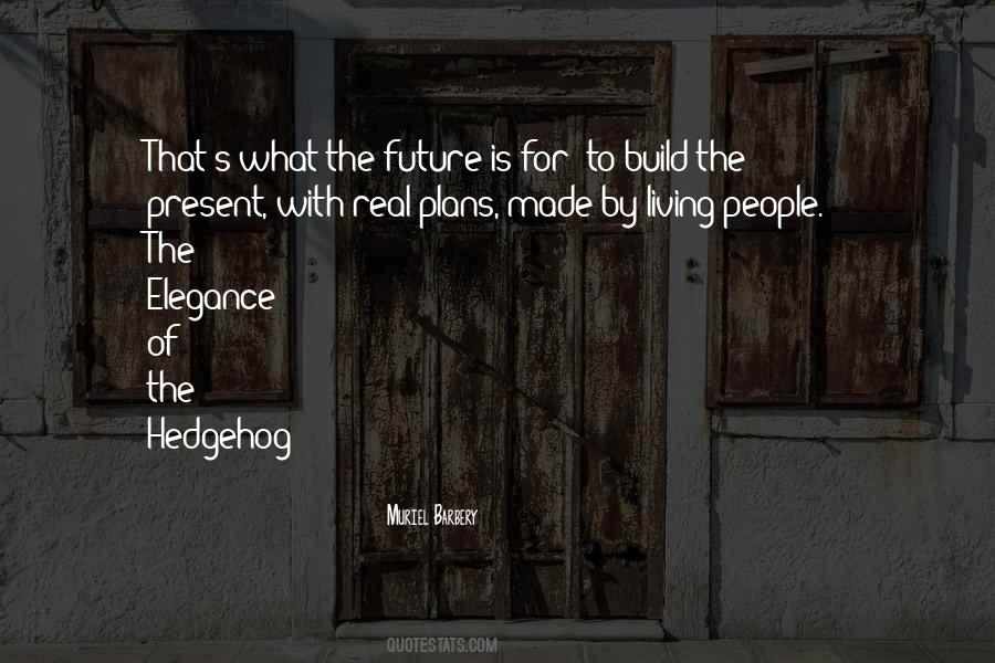 Quotes About Plans For The Future #249462