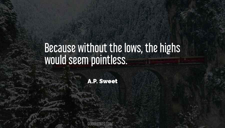 Quotes About Lows In Life #1163322