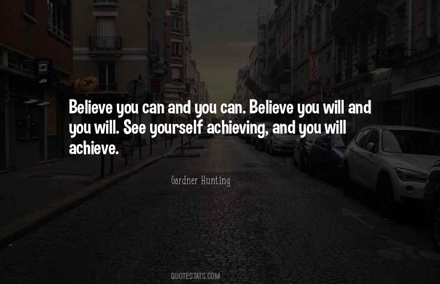 Believe Will Achieve Quotes #400053