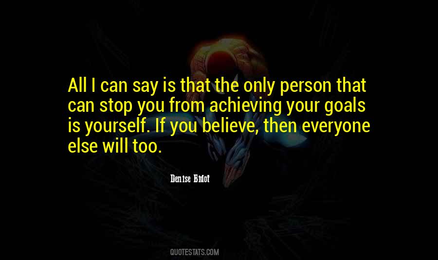 Believe Will Achieve Quotes #993108