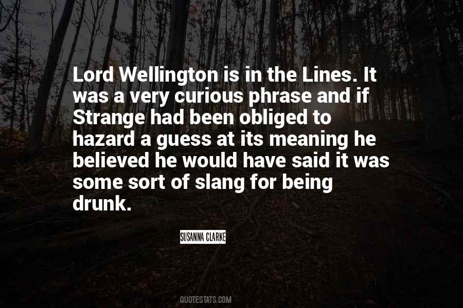 Quotes About Wellington #1047215