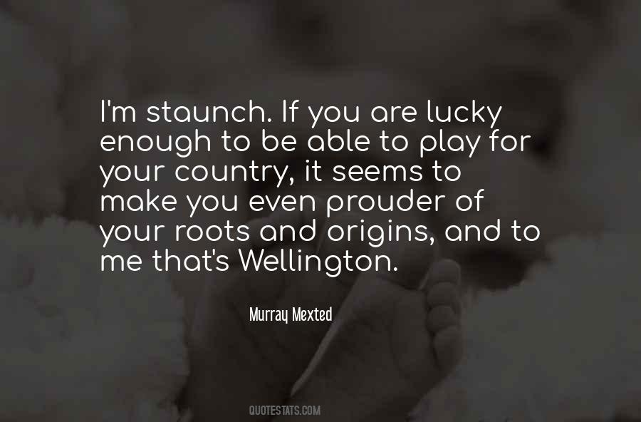 Quotes About Wellington #671471
